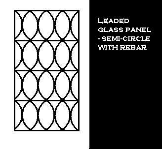 Leaded Glass panel - SemiCircle with Rebar